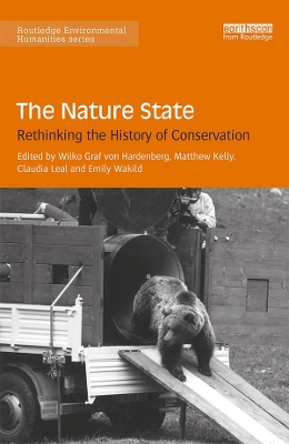 The Nature State: Rethinking the History of Conservation by Wilko Hardenberg