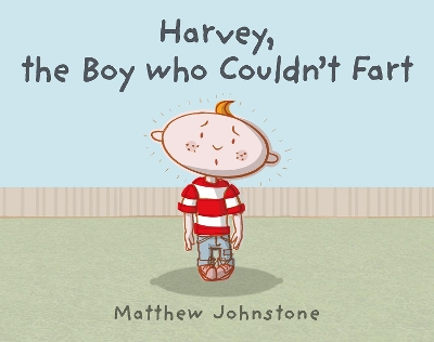 Harvey, the Boy Who Couldn't Fart book