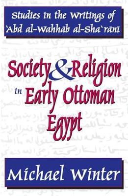 Society and Religion in Early Ottoman Egypt by Michael Winter