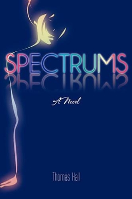 Spectrums by Thomas Hall