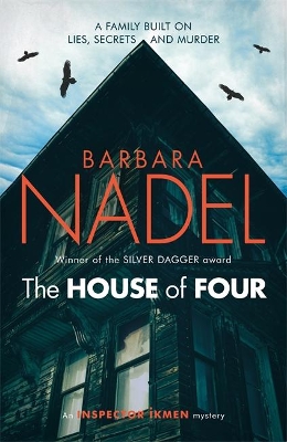 The House of Four (Inspector Ikmen Mystery 19) by Barbara Nadel