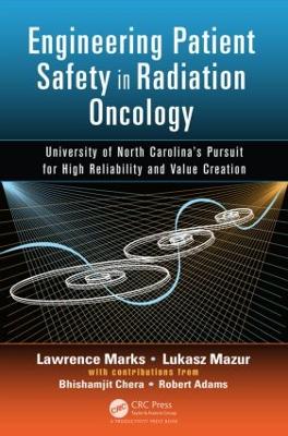 Engineering Patient Safety in Radiation Oncology book