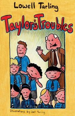 Taylor's Troubles by Lowell Tarling