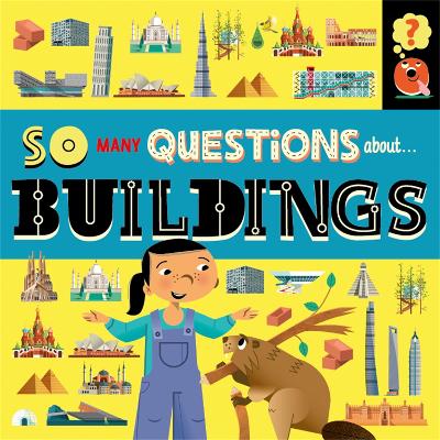 So Many Questions: About Buildings by Sally Spray