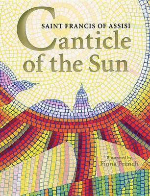 Canticle of the Sun: Saint Francis of Assisi book