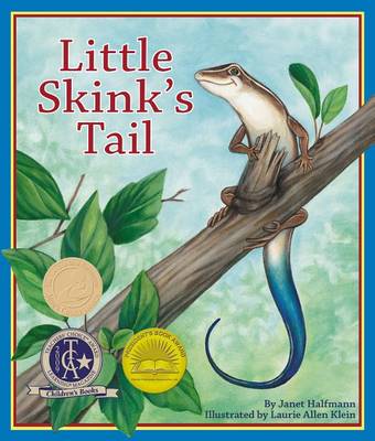 Little Skink's Tail by Janet Halfmann