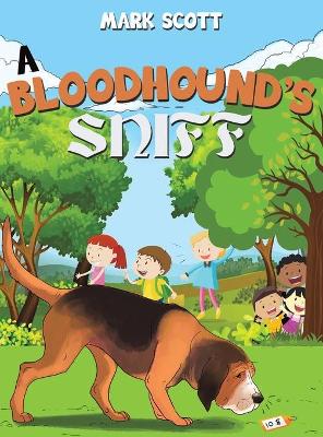 A Bloodhound's Sniff book