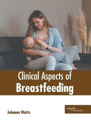 Clinical Aspects of Breastfeeding book