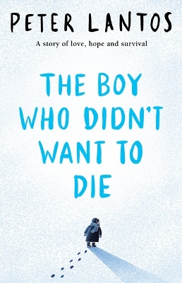 The Boy Who Didn't Want to Die book