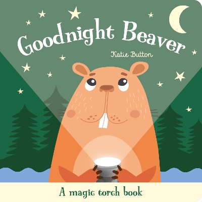 Goodnight Beaver by Katie Button