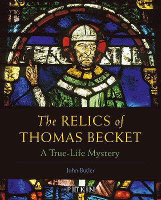 The Relics of Thomas Becket: A True-Life Mystery book