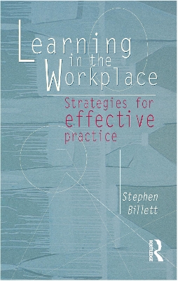 Learning in the Workplace by Stephen Billett