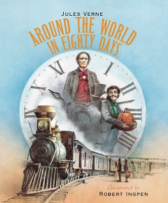 Around the World in Eighty Days by Robert Ingpen