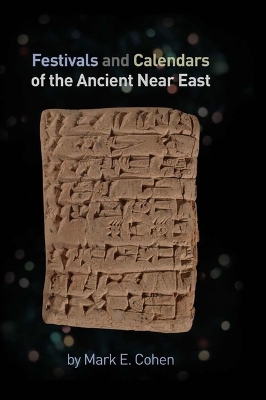 Festivals and Calendars of the Ancient Near East book