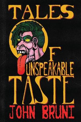 Tales of Unspeakable Taste book