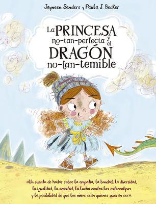 Princesa No Tan Perfecta Y El Dragón No Tan Temible, La book