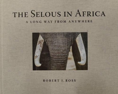 Selous in Africa book