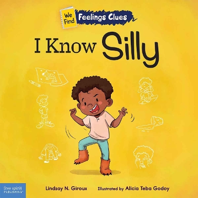 I Know Silly: A book about feeling silly, shy, and embarrassed book