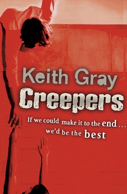 Creepers by Keith Gray