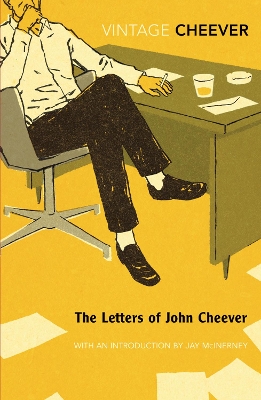 The Letters Of John Cheever by John Cheever