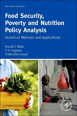 Food Security, Poverty and Nutrition Policy Analysis: Statistical Methods and Applications by Suresh Babu