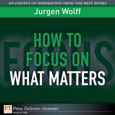 How to Focus on What Matters book