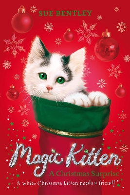 Magic Kitten: A Christmas Surprise by Sue Bentley