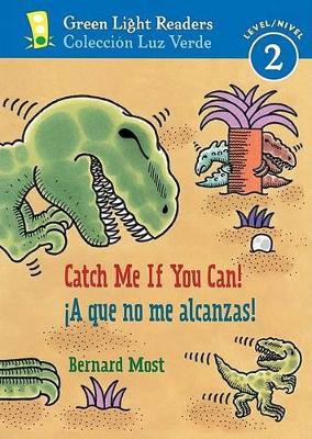 Catch Me If You Can!/ a Que No Me Alcanzas! by Bernard Most