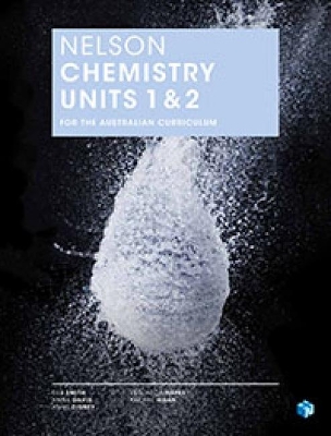 Nelson Chemistry Units 1 & 2 for the Australian Curriculum (Student Book with 4 Access Codes) book