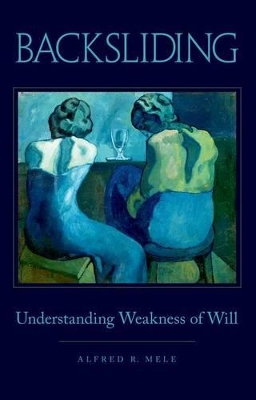 Backsliding by Alfred R. Mele