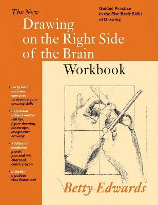 New Drawing on the Right Side of the Brain Workbook by Betty Edwards