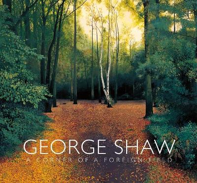 George Shaw: A Corner of a Foreign Field book