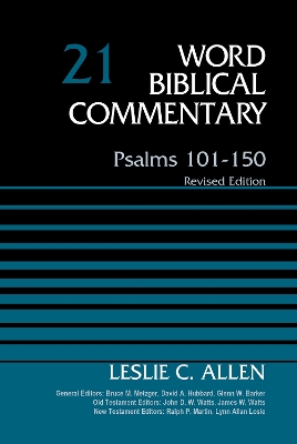 Psalms 101-150, Volume 21: Revised Edition by Leslie C Allen