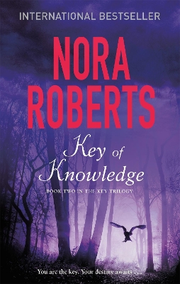 Key Of Knowledge by Nora Roberts