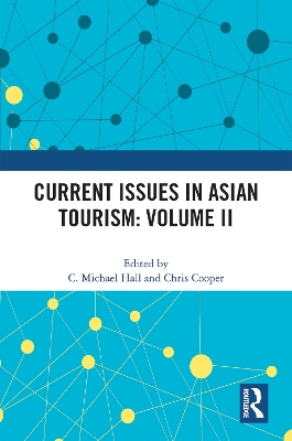 Current Issues in Asian Tourism: Volume II by C. Michael Hall