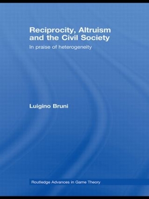 Reciprocity, Altruism and the Civil Society by Luigino Bruni