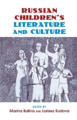 Russian Children's Literature and Culture book