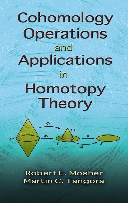 Cohomology Operations and Applications in Homotopy Theory book