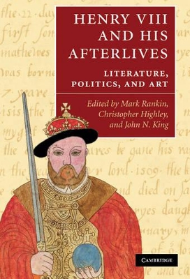 Henry VIII and his Afterlives book