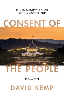 Consent of the People: Human Dignity through Freedom and Equality book