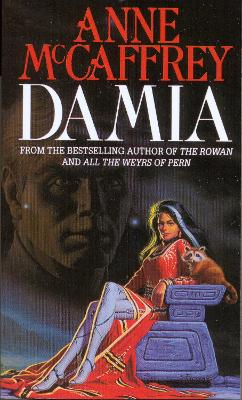 Damia: (The Tower and the Hive: book 2): a compelling, captivating and epic fantasy from one of the most influential fantasy and SF novelists of her generation by Anne McCaffrey