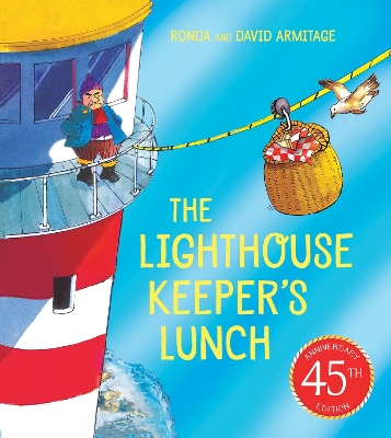 The The Lighthouse Keeper's Lunch (45th Anniversary Edition) by Ronda Armitage
