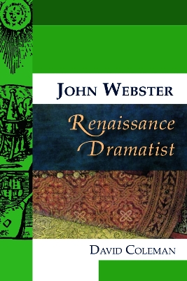 John Webster, Renaissance Dramatist book