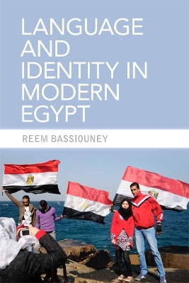 Language and Identity in Modern Egypt book