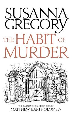 The Habit of Murder by Susanna Gregory
