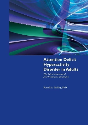 Attention Deficit Hyperactivity Disorder In Adults book