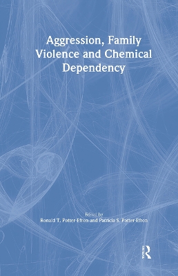 Aggression, Family Violence and Chemical Dependency book