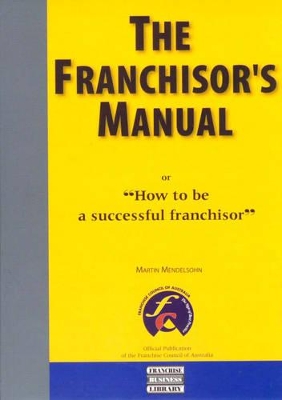 The Franchisor's Manual book