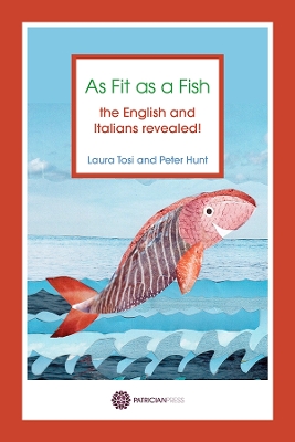 As Fit as a Fish: The English and Italians Revealed book