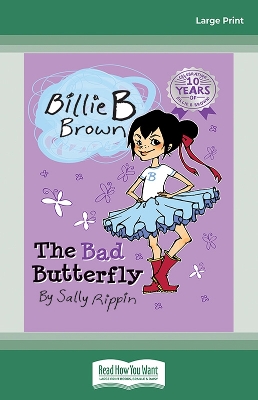 The The Bad Butterfly: Billie B Brown 1 by Sally Rippin